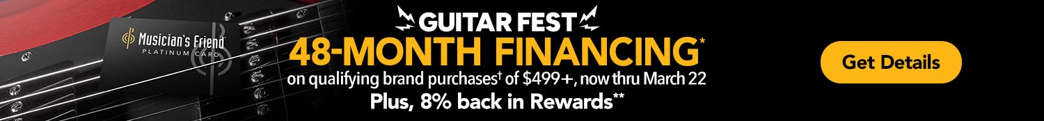 Guitar Fest 48-month financing. Limited-time promo financing options vary by brand, now thru September 28, 2025. Plus 8% back in rewards.