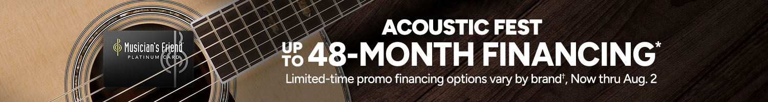 Acoustic Fest: Up to 48-Month Special Financing* on qualifying brands* plus 8% back in points for rewards members*. Limited Time.