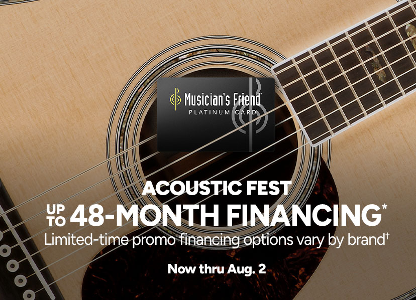 Acoustic Fest: Up to 48-Month Special Financing* on qualifying brands* plus 8% back in points for rewards members*. Limited Time.