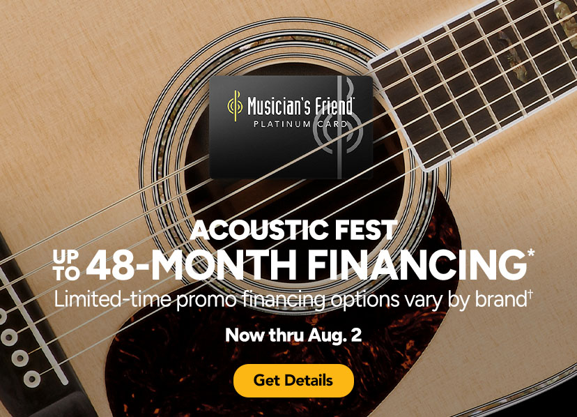 Acoustic Fest: Up to 48-Month Financing, Limited-time promo financing options vary by brand