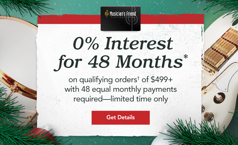 Zero percent Interest for Forty-Eight Months on qualifying orders of four hundred ninety-nine dollars and above with your Platinum Card. Forty-Eight equal monthly payments required. Limited time. Get details.